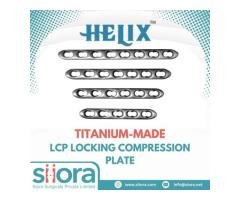 Titanium-Made LCP Locking Compression Plate | Siora Surgicals