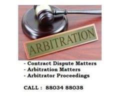 Arbitration Matters and Arbitration Proceedings Call Now 88034 88038 - 2