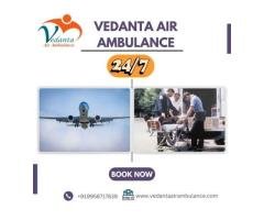 Obtain Vedanta Air Ambulance in Delhi with an Incomparable Medical Facility