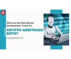 What are the Most Recent Development Trends for Crypto Arbitrage Bots?
