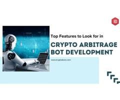 Top Features to Look for in Crypto Arbitrage Bot Development