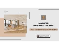 How to Choose Laminated Hardwood Flooring by Lifestyle