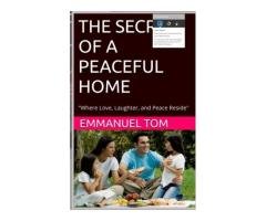 THE SECRET OF A PEACEFUL HOME