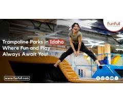 Trampoline Parks in Idaho: Where Fun and Play Always Await You!