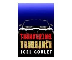 Thundering Vengeance novel by Joel Goulet