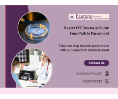 Step Towards Parenthood Journey with Best IVF Doctors in New Surat