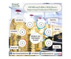 Oil Mill and Edible Oil Refinery: Improving Production Efficiency