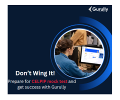 Don’t Wing It! Prepare for CELPIP mock test and get success with Gurully