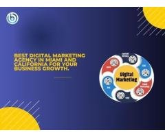 Best Digital Marketing Agency in Miami and California for Your Business Growth.