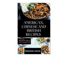 Best American, Chinese and British recipes