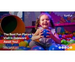 The Best Fun Places to Visit in Delaware Await You! | Funfull