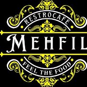 Mehfil Restro Cafe