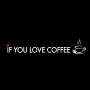 If You Love Coffee